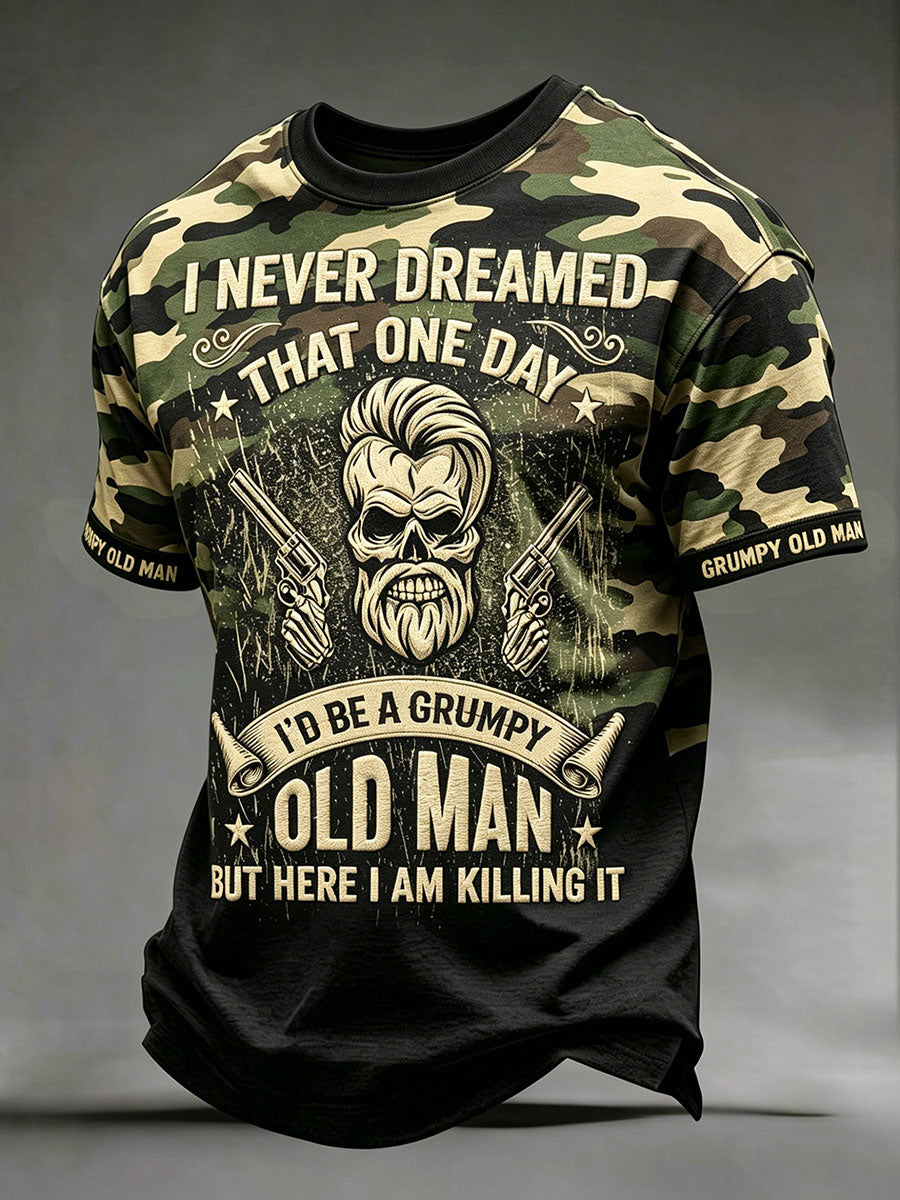 Muži nikdy jsem nesnil že jeden den id být drsný starý muž ale tady jsem zabíjel to camo trička