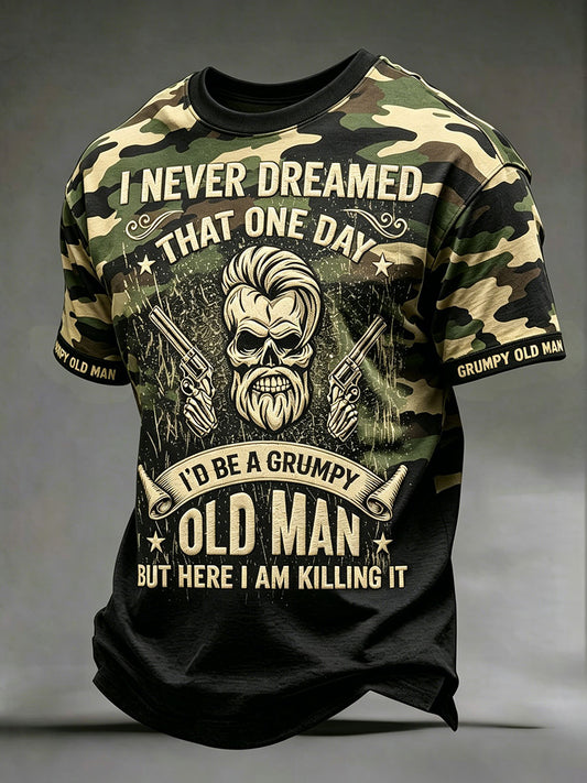 Muži nikdy jsem nesnil že jeden den id být drsný starý muž ale tady jsem zabíjel to camo trička